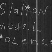Station Model Violence Learn To Hate Demo