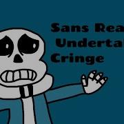 Sans Reacts To Undertale Cringe