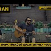 Ali Baran HOPA TÜRKÜSÜ GOLAS EMPULA YULUN 2019 Official Video