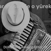 Var Mı Sende O Yürek