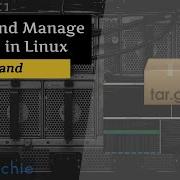 Tar Command Create And Manage Archives In Linux
