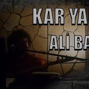 Ali Baran Kar Yağar Official Video 2020