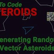 Учимся программировать Asteroids Урок 3 Генерация случайных векторных астероидов