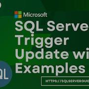 SQL Server Trigger Update With Examples Trigger Update In SQL Server