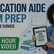 Medication Aide Certification Exam Prep With Nurse Eunice 3 Hour Review Course