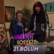 Jet Sosyete 21 Bölüm Tek Parça Full HD