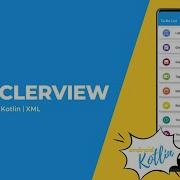 RecyclerView в Android Studio с использованием Kotlin Знания об Android