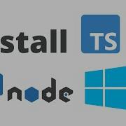 Install TypeScript And Ts Node On Windows