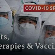 Coronavirus How Tests And Therapies Fight The Pandemic Covid 19 Special