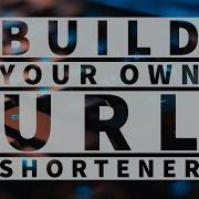 How To Make URL Shortener In Less Than 15 Minutes PHP