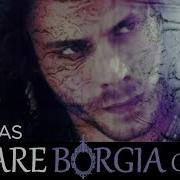 Cesare Borgia The Borgias Godless