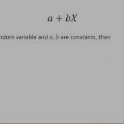 The Expected Value And Variance Of A Linear Function Of A Random Variable