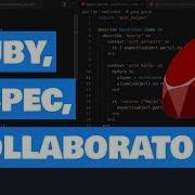 Improve Ruby Code And RSpec Tests Using Collaborators