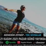 MEMEDİM ZEYNEP TOK SEVDALAR