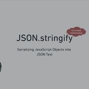 Understanding JSON Serialization Of JavaScript Objects Using JSON Stringify