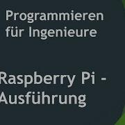 Ausführung Von Python Programmen 5 Raspberry Pi Ausfürung 40
