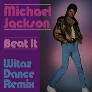 Michael Jackson Beat It Witaz Dance Remix