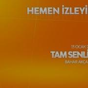 Tam Senlik 13 Ocak 2018