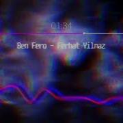 Ben Fero Ferhat Yılmaz Slowed Reverb Bass Boosted