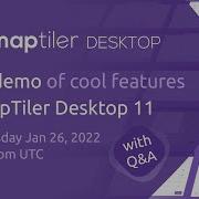 MapTiler Desktop 11 Cool Features Jan 26 At 4 Pm UTC