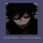 Chase Atlantic Heaven And Back Slowed Reverb