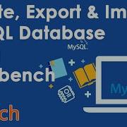 How To Create Export Import MySQL 5 7 X Database Using Workbench