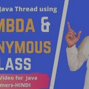 Creating Thread Using Lambda And Anonymous Class Multi Threading In Java HINDI