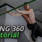 How To Swing 360 Step By Step Freestyle Calisthenics Tutorial