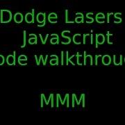 Code Tutorial Dodge Lasers JavaScript Game Walkthrough