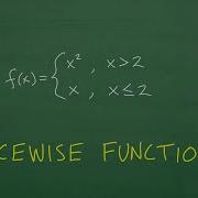 Piecewise Functions A Quick Lesson All Algebra Students Should Watch