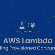 AWS Lambda Enabling Provisioned Concurrency