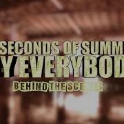 5 Seconds Of Summer Hey Everybody Behind The Scenes Parte 1 Sub Español