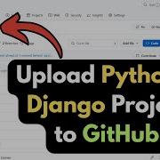 How To Upload Python Django Project To GitHub Repository