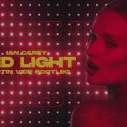 Ian Carey RED LIGHT Martin Vide Bootleg