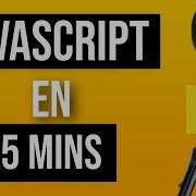 Apprendre JavaScript En Juste 5 MINUTES