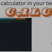 Calc The Best Calculator For The Terminal