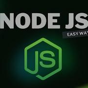Master Node JS In An Easy Way