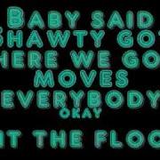 Get Cool Shawty Got Moves With LYRICS