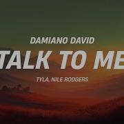 Damiano David Tyla Nile Rodgers Talk To Me Lyrics