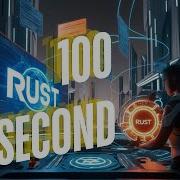 Rust In 100 Seconds The Future Of Systems Programming