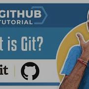 Git Tutorial 1 What Is Git What Is Version Control System