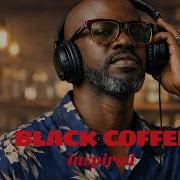 Afro House 2026 Deep Melodic Set Black Coffee Vibes Full 2 Hours Vol 8