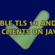 Enable TLS 1 1 And 1 2 For Clients On Java 7 6 Solutions