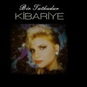 Kibariye Sevildiğini Bil