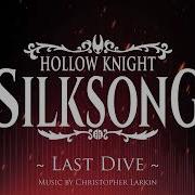 Silksong OST Last Dive