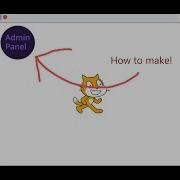 How To Make An Admin Panel In Scratch