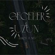 Geceler Uzun