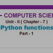 12th Computer Science Unit 2 Chapter 7 Python Function Part 1