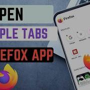 How To Open Multiple Tabs On Firefox App Browser