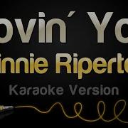 Minnie Riperton Lovin You Karaoke Version
